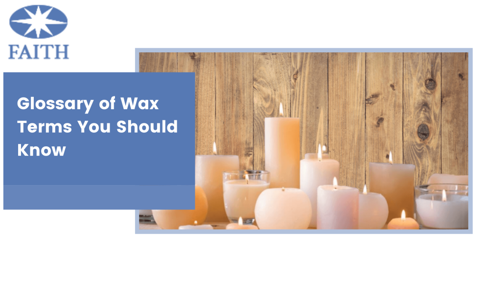 Glossary of Wax