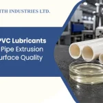 PVC pipe extrusion process showing how PVC lubricants affect pipe surface quality