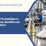 Methyl tin stabilizer liquid and white PVC powder beside PVC pipes in a plant, with the Faith Industries Ltd. logo